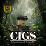 [CIGS] ||| Centro de Instrução de Guerra na Selva