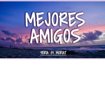 MEJORES AMIGOS POR SIEMPRE :>
