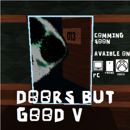 Doors But Good V [Alpha]
