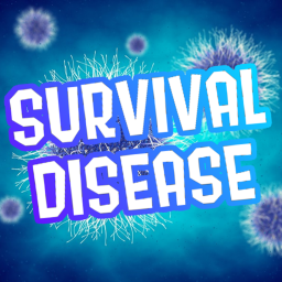 Survival The Disease The Killer! 🦠