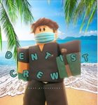 Dentist Crew!