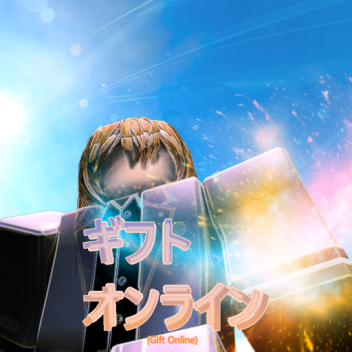 Gift Online v.2 [New Discord! uKwAaw3]
