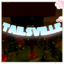 🌲 Tailsville! 🐾  [Hangout]