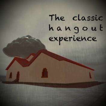 Classic Hangout [original]