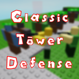 Classic Tower Defense [CTD]