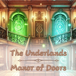 The Underlands | Manor of Doors