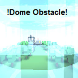 ❗️Dome obstacle❗️