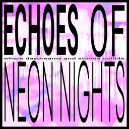 [Alpha] ECHOES OF NEON NIGHTS