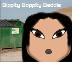Bippity Boppity Baddie