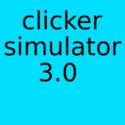 Clicker simulator 3.0  (🏰Medieval🏰)