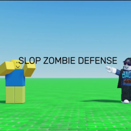 SLOP ZOMBIE DEFENSE!