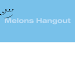 Melon’s Hangout