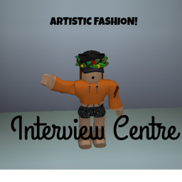 Interview Centre |*| Artistic Fashion!