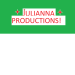 JULIANNA PRODUCTIONS!
