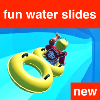 Fun Water Slides