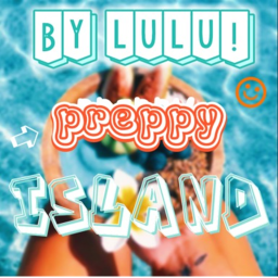 Preppy Island!