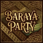 Baraya Party
