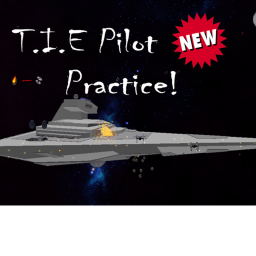 T.I.E Pilot Practice (NEW!!!)