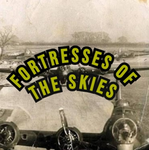 Fortresses Of The Skies