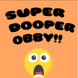 SOOPER D00PER OBBY!