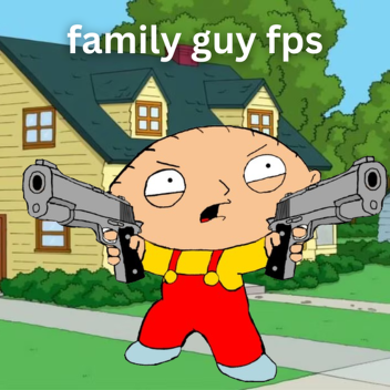 family guy fps [alpha]