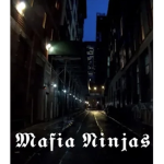 {MAFIA NINJAS} {gang}