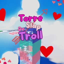 [❤️] Torre Slap de Troll