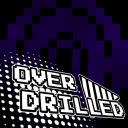 OVER-DRILLED [BETA v0.4.11]