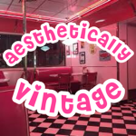 aesthetically vintage <3