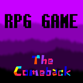 RPG Game: The Comeback