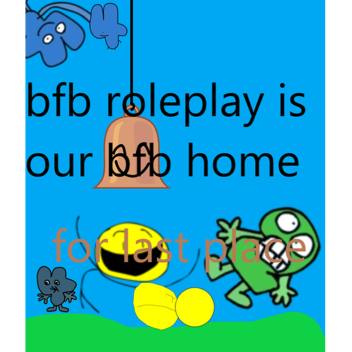 The BFB RP (unfinished)