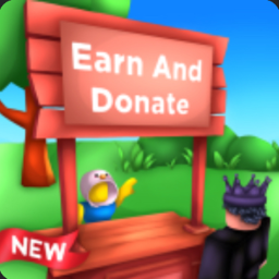 Earn And Donate💸 [Donation Game]