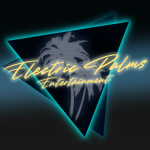- Electric Palms Entertainment -