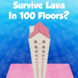 Can You Survive Lava In A 100 Story House? 🔥 icon