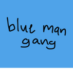 Blue man gang
