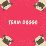 Team Doggo For Life