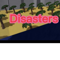 Disasters!