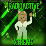 Radioactive Xtreme