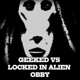 Geeked VS Locked In Alien Obby