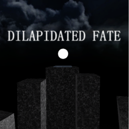 Dilapidated Fate