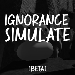 Ignorance Simulator [Beta]