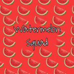 W.A.T.E.R.M.E.L.O.N S.Q.U.A.D