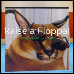 Raise a spherical Floppa! [ALPHA]