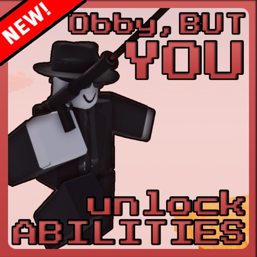 Obby, BUT you unlock ABILITIES