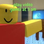 play video games at 3 am