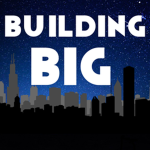 Building Big