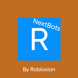 Robloxians NextBots
