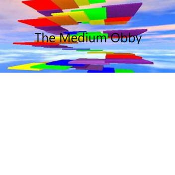 The Medium Obby