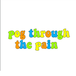pog through the pain