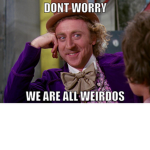 Weird group(where you can be as weird as you want)